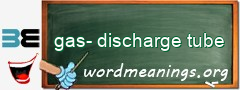 WordMeaning blackboard for gas-discharge tube